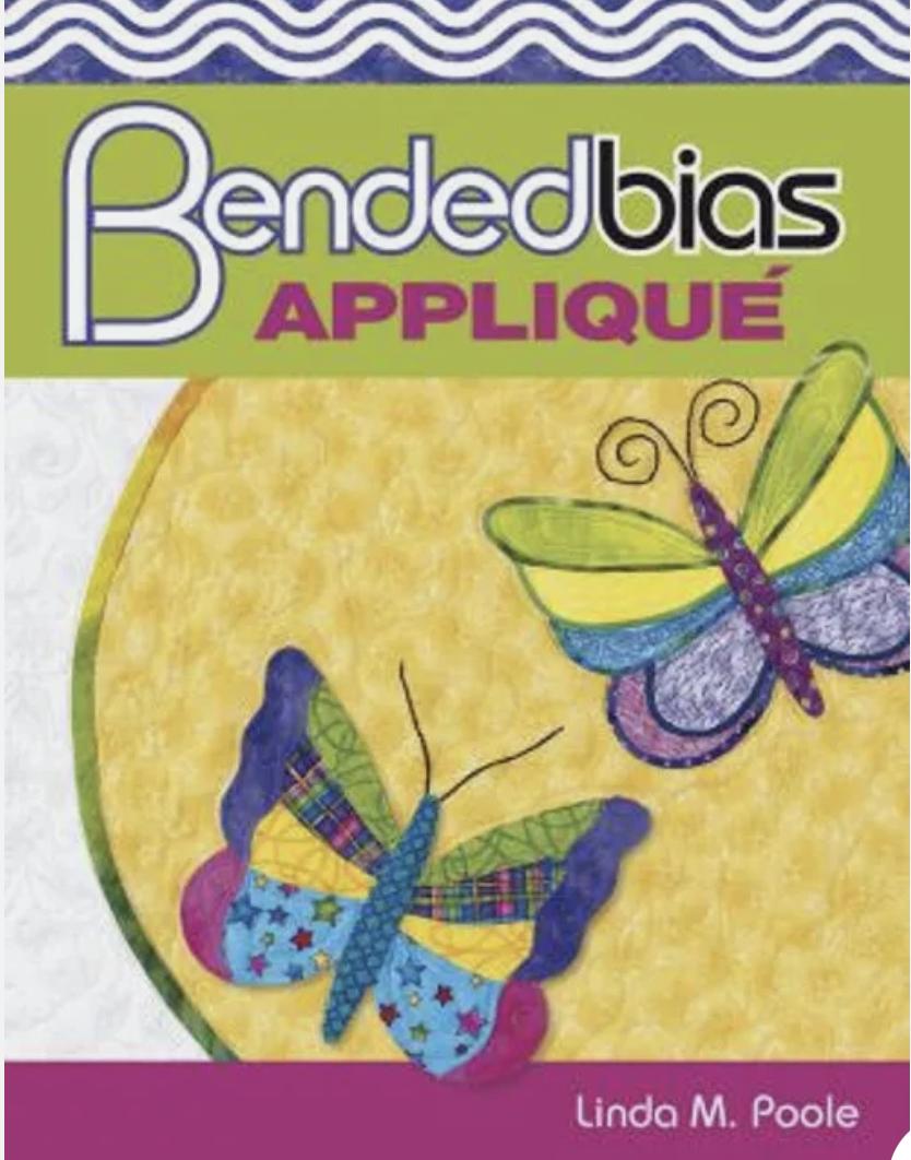 Bendedbias Applique Book By Linda M.Poole