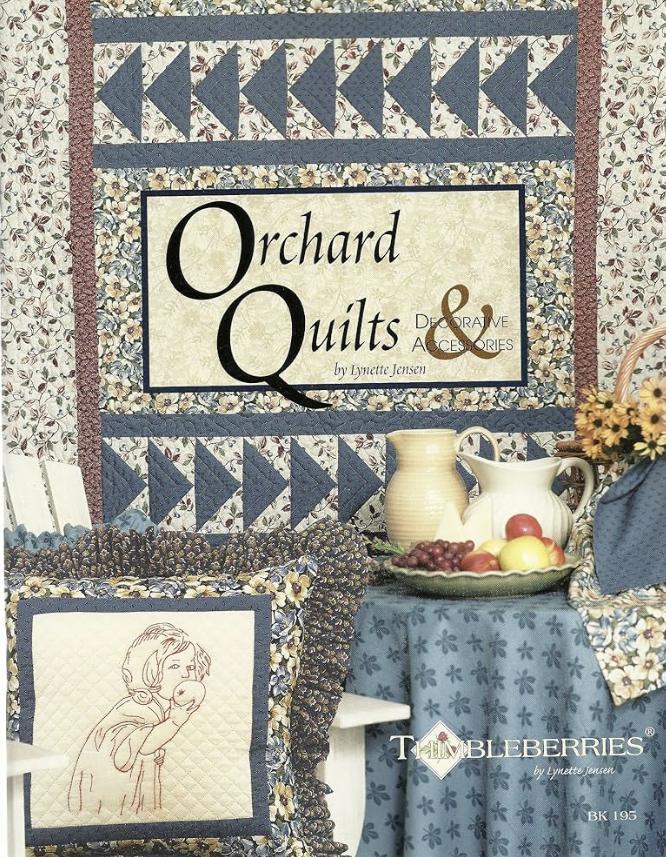 Orchard Quilts & Decorative Accessories Book By Lynette Jenson