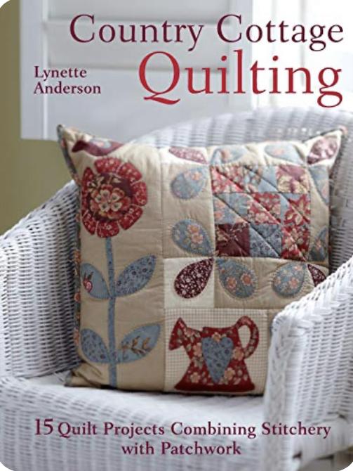 Country Cottage Quilting Book By Lynette Anderson